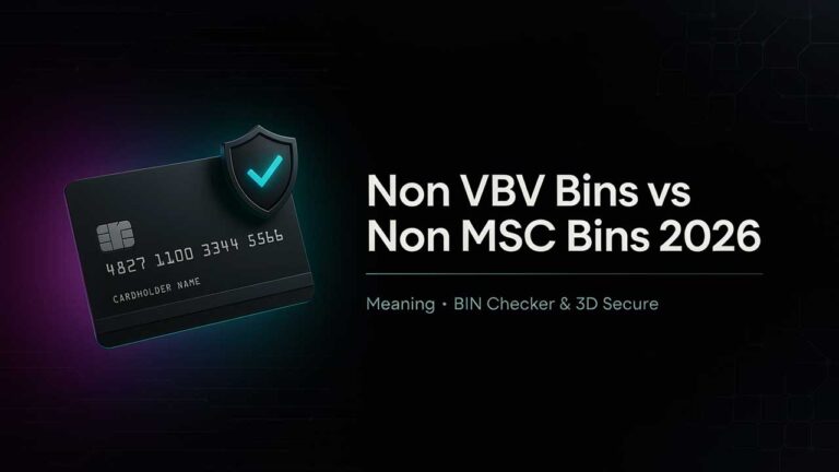 Non VBV Bins vs Non MSC BINs 2026: Meaning, BIN Checker & 3D Secure Non VBV Bins vs Non MSC BINs 2026 comparison showing meaning BIN checker and 3D Secure differences