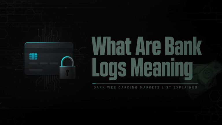 What are bank logs meaning dark web carding markets list explained for USA UK Canada Australia
